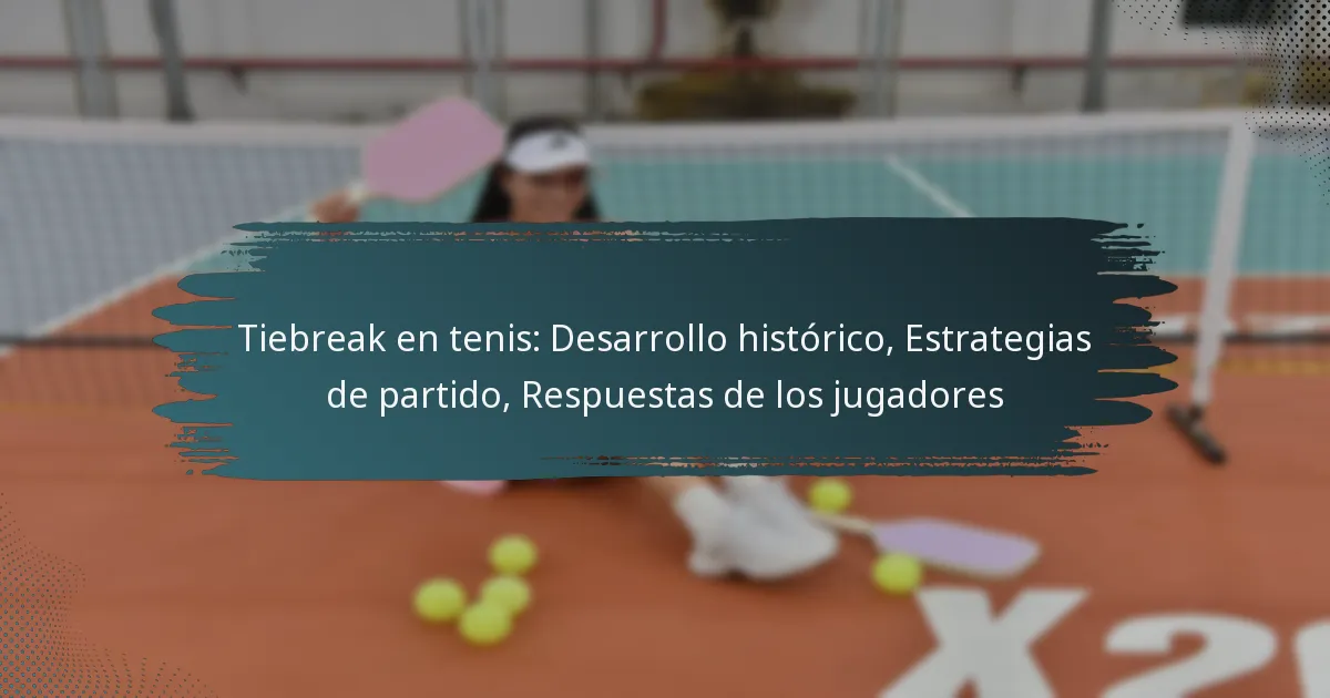 Tiebreak en tenis: Desarrollo histórico, Estrategias de partido, Respuestas de los jugadores